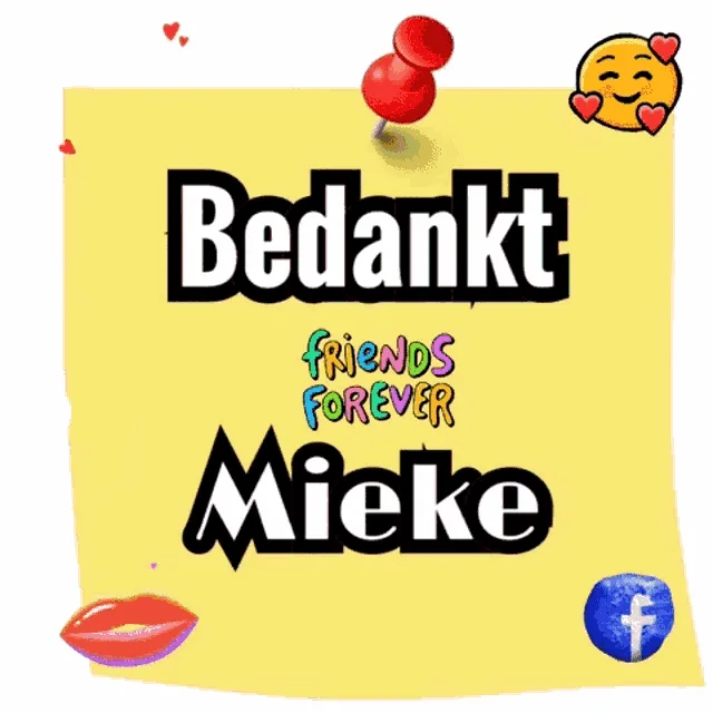 Geel notitiepapier met de tekst "Bedankt Mieke - Friends Forever".