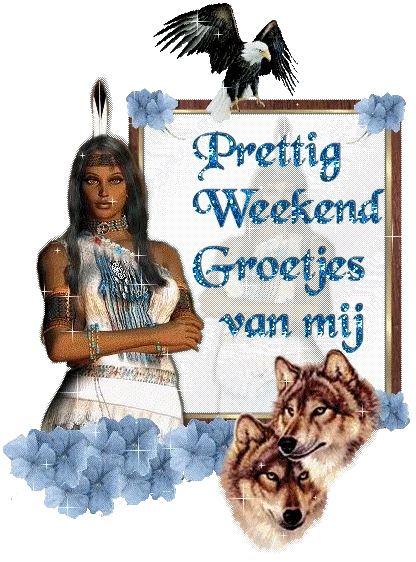 Afbeelding van een vrouw met een indiaans kostuum en de tekst "Prettig Weekend".