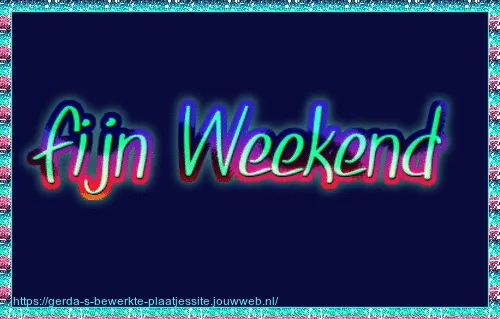 Kleurrijke tekst "fijn Weekend" op een donkere achtergrond.