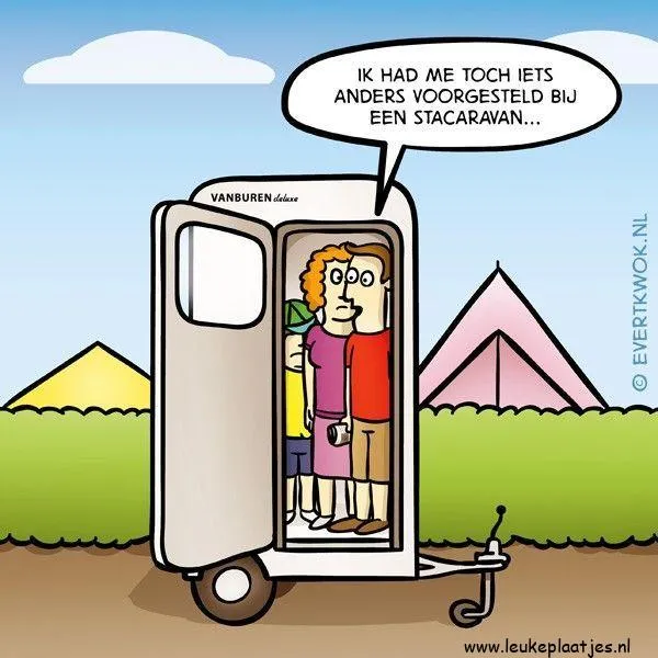 Tekening van een caravan met mensen erin, humoristisch commentaar over verwachtingen.
