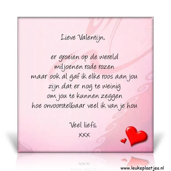 Lieve Valentijn, een romantische boodschap over rozen en onvoorwaardelijke liefde.