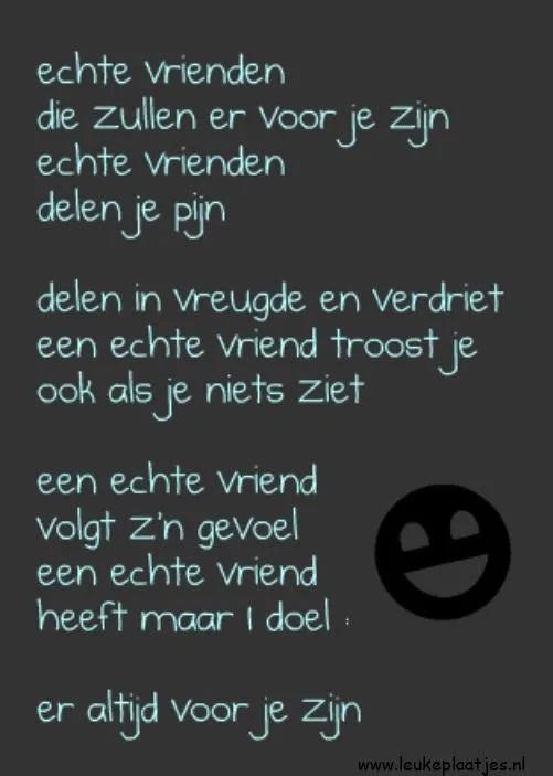 Tekst over echte vrienden en hun steun in vreugde en verdriet.