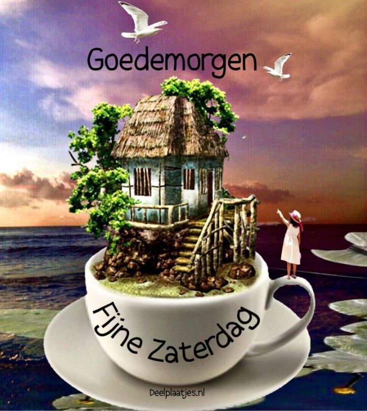 ᐅ goedemorgen zaterdag - Zaterdag plaatjes
