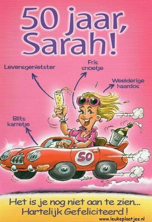 ᐅ verjaardag 50 jaar sarah grappig - Verjaardag plaatjes