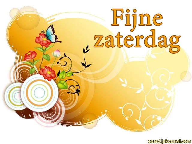 Een kleurrijke afbeelding met bloemen en de tekst "Fijne zaterdag".
